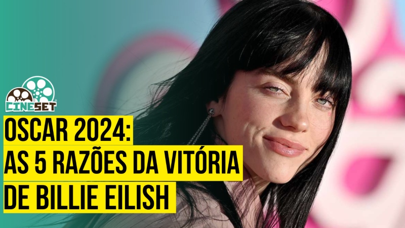 Oscar 2024 | Por que Billie Eilish e Finneas venceram Canção Original?